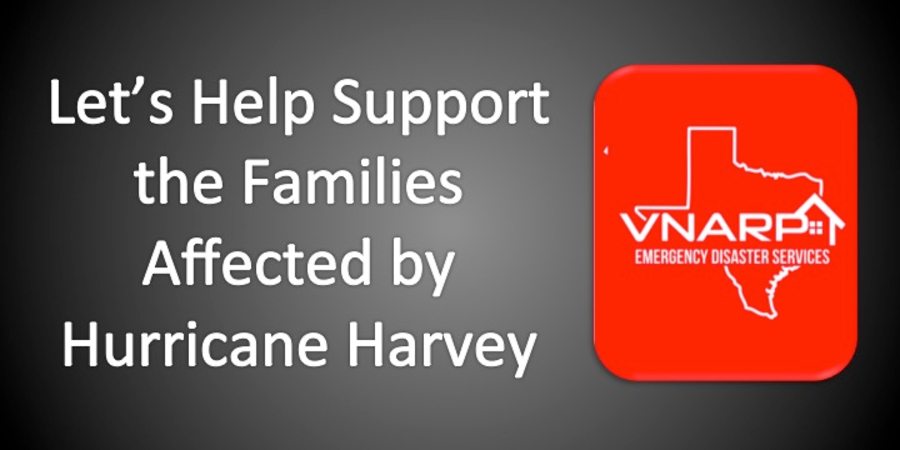 White text reading "Let's Help Support the Families Affected by Hurricane Harvey" with the VNARP Emergency Disaster Services log next to it on a dark gray background.